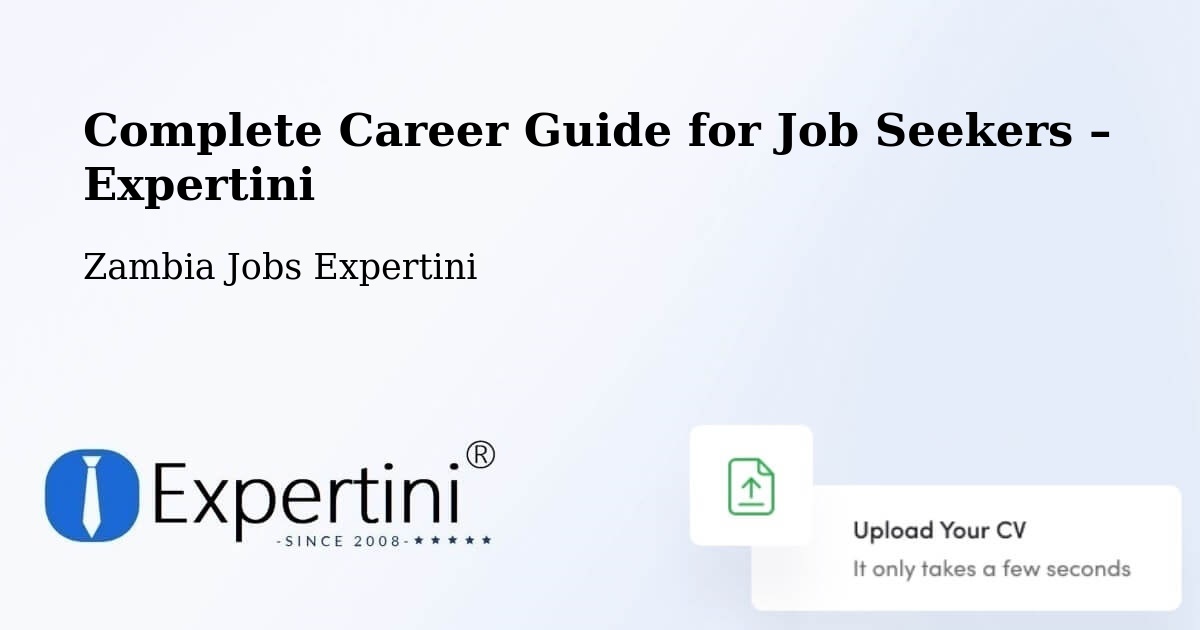 Career Guide for Job Seekers – Luanshya - Luanshya, Zambia Jobs Expertini