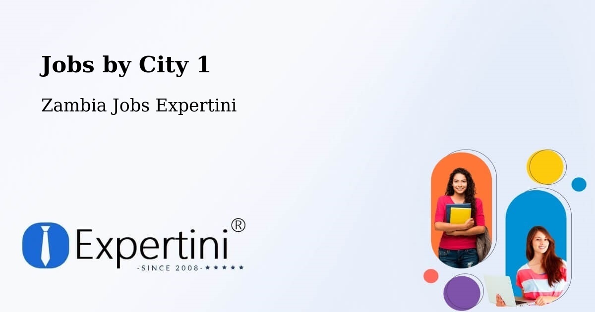 City Jobs in Zambia - Expertini