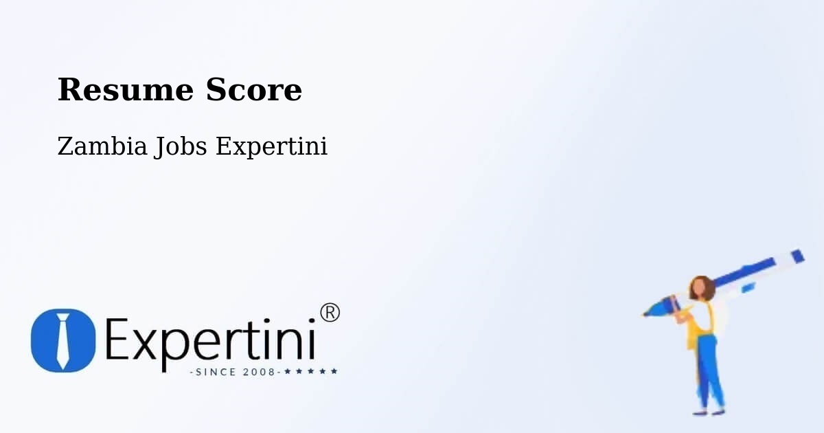 Resume Score & Job Description Match Tool – Luanshya - Zambia Jobs Expertini