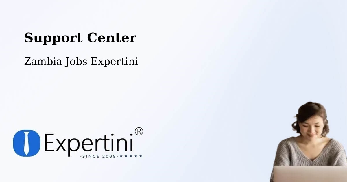 Support Services – Luanshya - Zambia Jobs Expertini